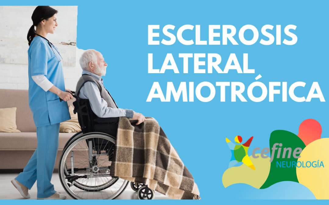 ELA: qué es, síntomas y tratamiento