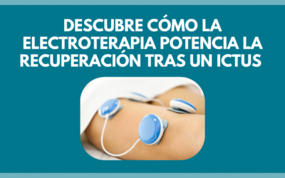 Descubre cómo la electroterapia potencia la recuperación tras un ictus
